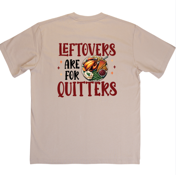 Leftovers Are For Quitters