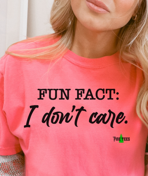 Fun Fact: I Don't Care