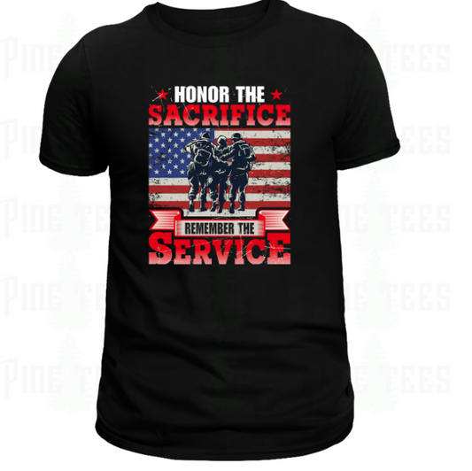 Honor the Sacrifice - Remember the Service